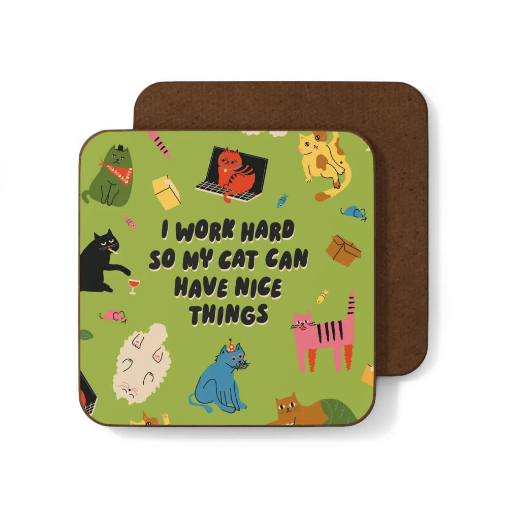 Green cat coaster with I work hard so my cat can have nice things text, Angus Oliver sheepskin rug style